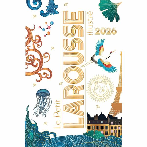 PETIT LAROUSSE Illustr&eacute; 2026 Printed Book - 2044 Pages - Larousse - Dictionaries Publication - June 2025 - Book - French