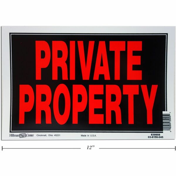 Hillman Private Property - English - Print/Message "PRIVATE PROPERTY" - 12" (304.80 mm) Width x 8" (203.20 mm) Height - Weather Resistant - Signage - 1 Each